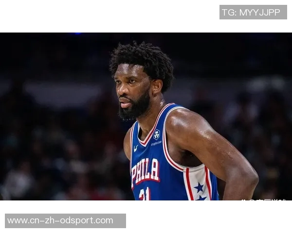 恩比德本赛季出战20场比赛表现出色超越上赛季成就值得赞扬