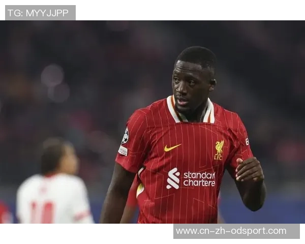 利物浦将优先续约科纳特以巩固球队核心阵容提升竞争力